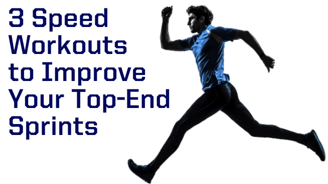 3 Speed Workouts to Improve Your Top-End Sprints