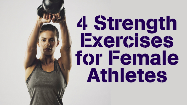 4 Strength Exercises for Female Athletes