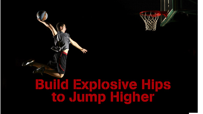 Build Explosive Hips to Jump Higher